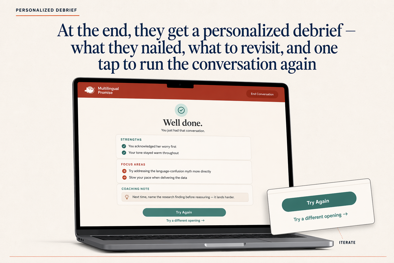 A personalized debrief sends them back into the next attempt.